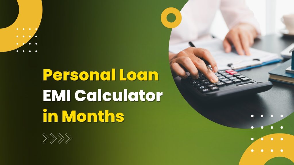 Personal Loan EMI Calculator in Months