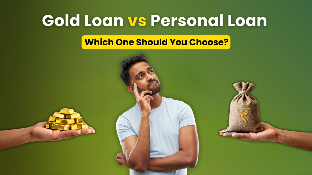 Gold Loan vs Personal Loan