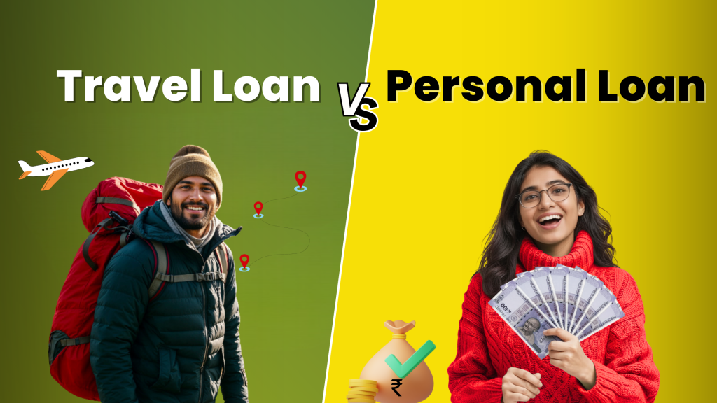Travel Loan vs Personal Loan